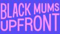 Black Mums Upfront Nuevo Logotipo