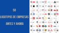 50 logotipos de empresas antes y ahora